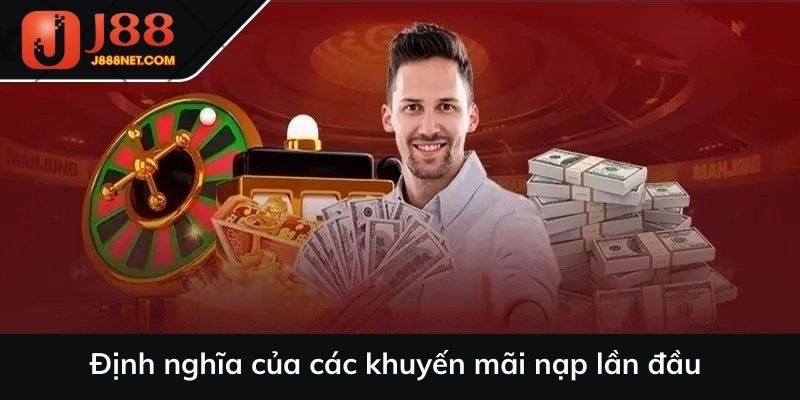 Định nghĩa của các khuyến mãi nạp lần đầu